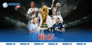 Kèo 1.5 Là Gì Và Cách Chơi Hiệu Quả Nhất