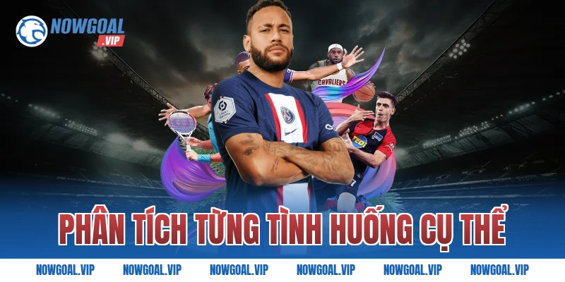Phân Tích Từng Tình Huống Cụ Thể