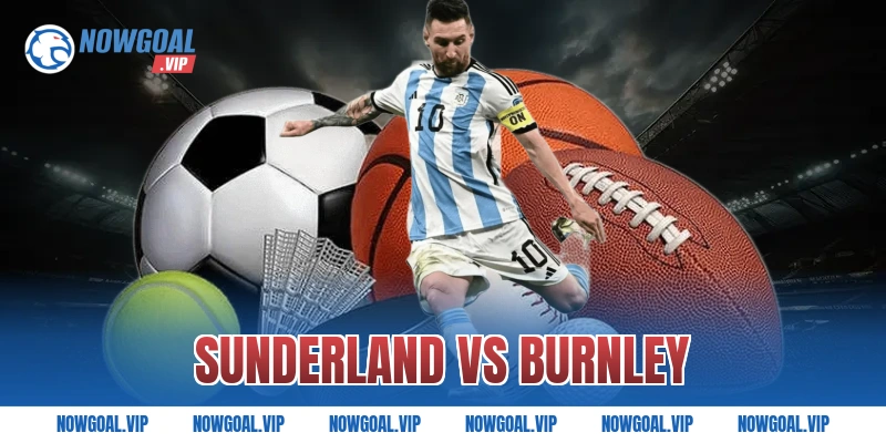 sunderland vs burnley